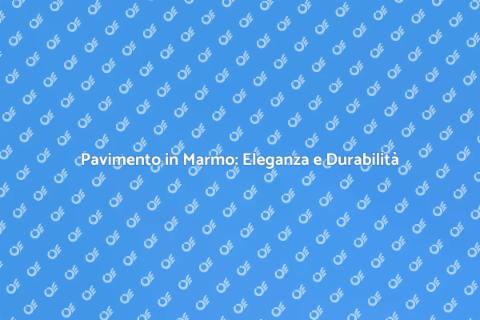 Sostituire il Pavimento con Marmo