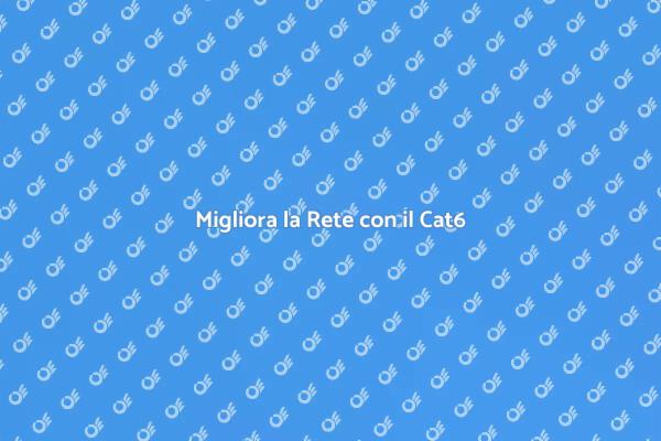 Rivoluziona la Tua Connessione con Cat6