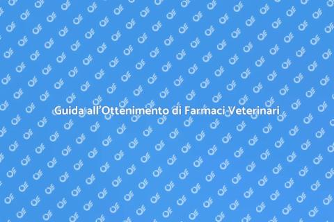 Ottenere Farmaci Veterinari Sicuri