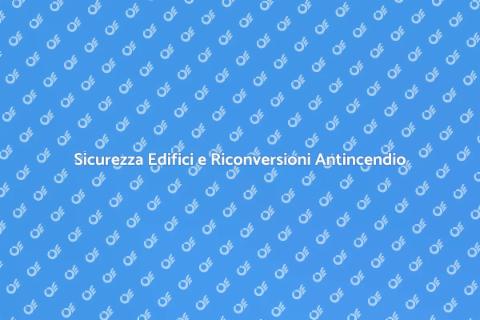 Efficacia Riconversione Impianto Antincendio