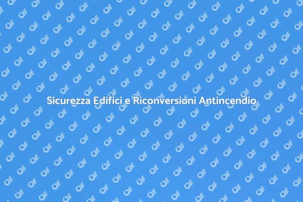 Riconversione Impianto Antincendio e Sicurezza