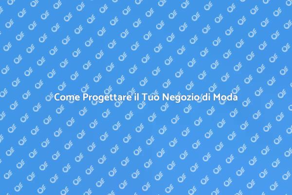 Progettare un Negozio di Abbigliamento