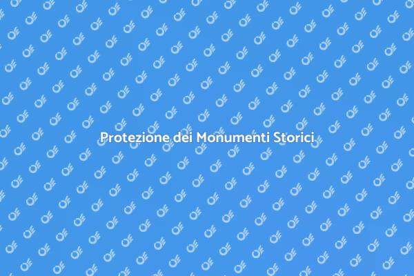 Mantieni i Monumenti Storici Protetti