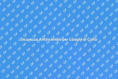 Impianto Antincendio per Luoghi di Culto