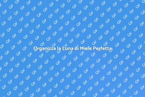 Viaggio di Nozze da Sogno: Prenotalo Ora