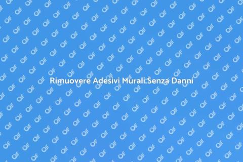 Rimozione Adesivi Murali Facile e Veloce