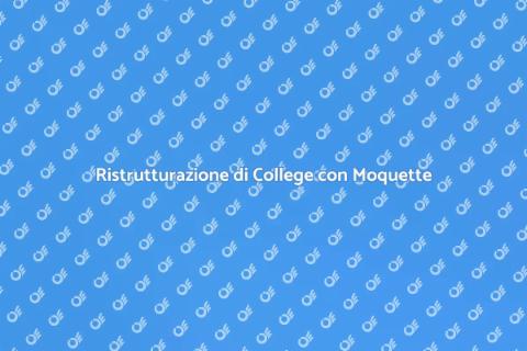 Ristrutturazione College: Posa Moquette