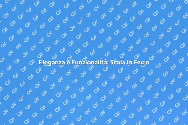 Scala in Ferro: Design e Funzionalità