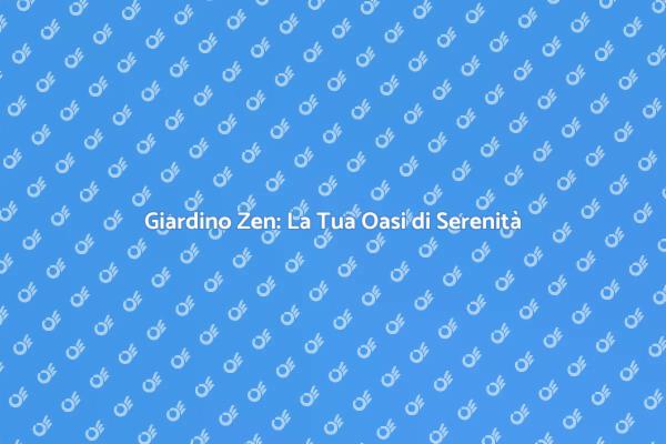 Progetta il Tuo Giardino Zen Ideale
