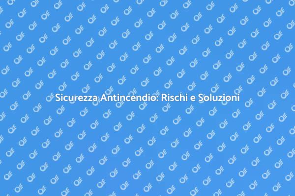 Valutazione Rischi Antincendio Essenziale