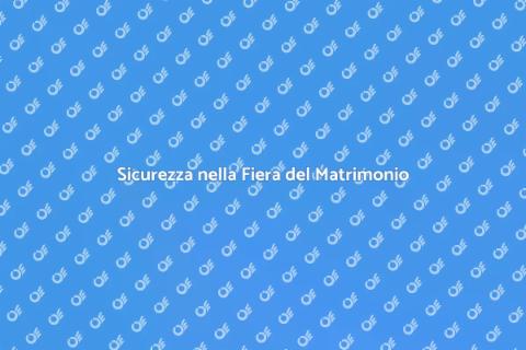 Misure di Sicurezza Fiera Matrimonio