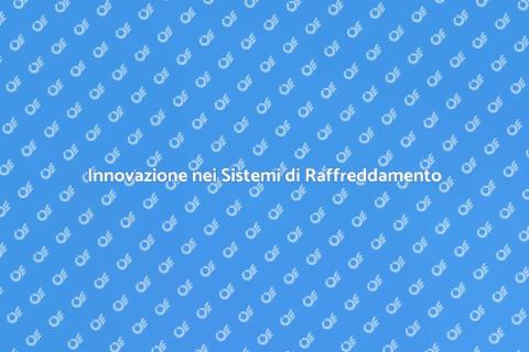 Sistema di Raffreddamento Frigoriferi