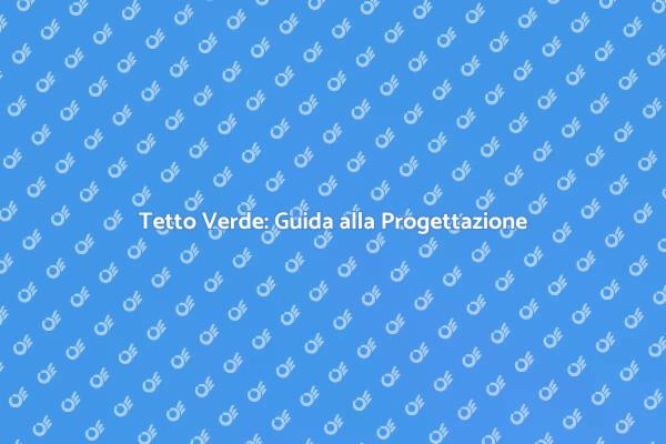 Tetto Verde: Un Paradiso Sostenibile