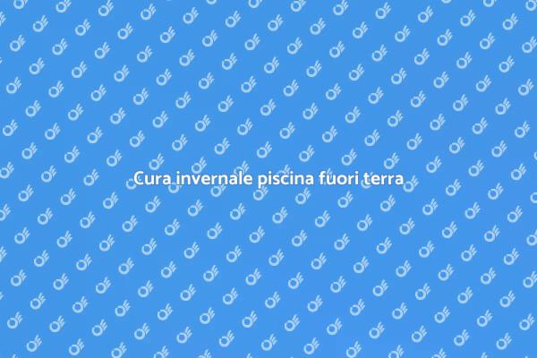 Come mantenere la piscina in inverno