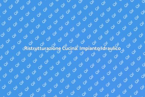 Impianto Idraulico per Ristrutturazione