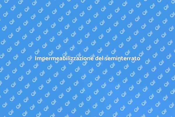 Impermeabilizza il tuo seminterrato oggi!