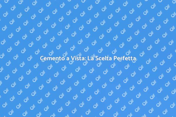 Cemento a Vista: Stile e Versatilità
