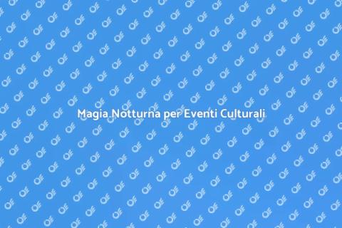 Illuminazione per Eventi Culturali