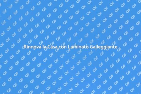 Pavimento Galleggiante in Laminato