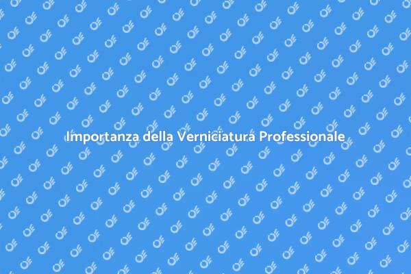Verniciatura: Investi nella Tua Immagine