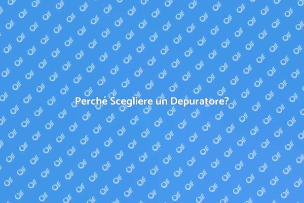 Installazione Depuratore: Vantaggi e Necessità