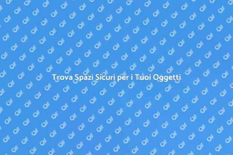 Depositi di Oggetti: Soluzioni Pratiche