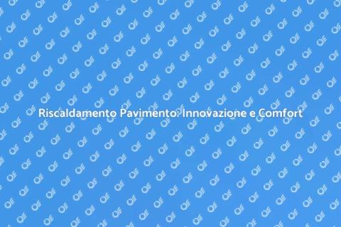 Automazione Riscaldamento Pavimento