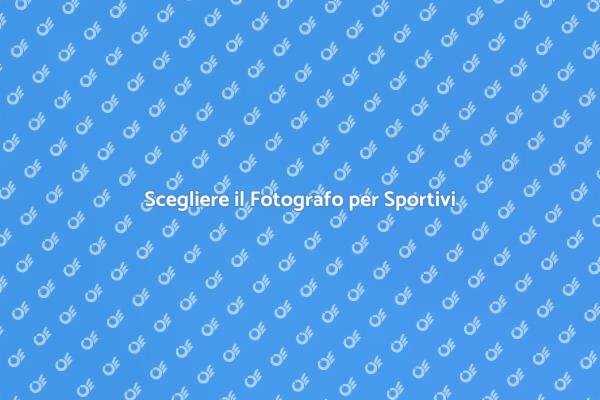Come Scegliere un Fotografo Sportivo