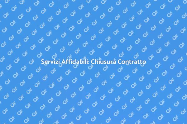 Servizi Locali: Chiusura Contratto