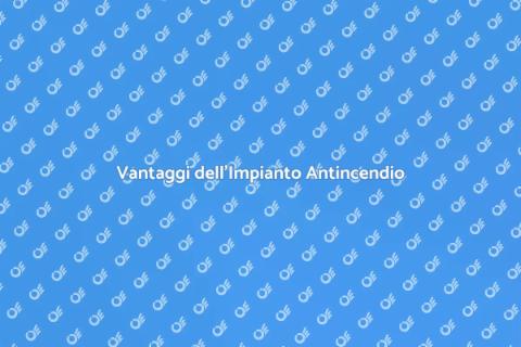Impianto di Spegnimento Antincendio