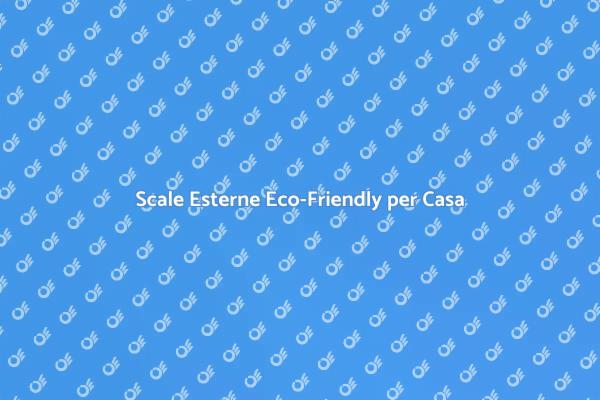 Scale Esterne: Sostenibilità e Design