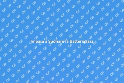 Corso di Batteria per Jazz: Scopri il Ritmo
