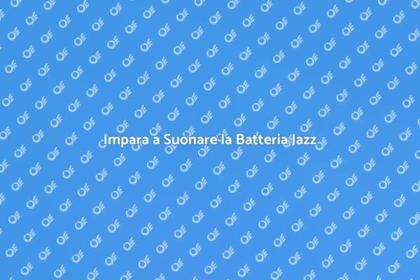Batteria Jazz: Corso per Musicisti Appassionati