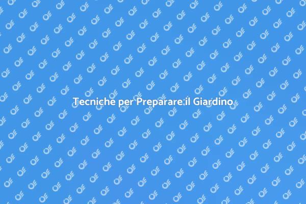 Preparazione del Terreno per il Giardinaggio