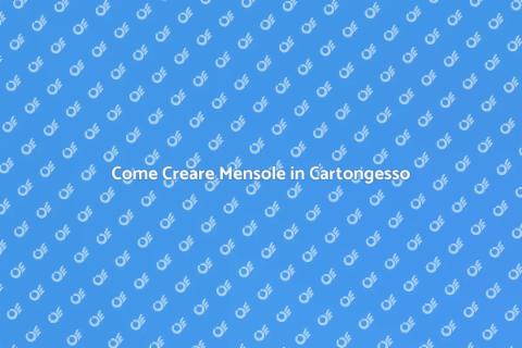 Mensole in Cartongesso: Guida Pratica