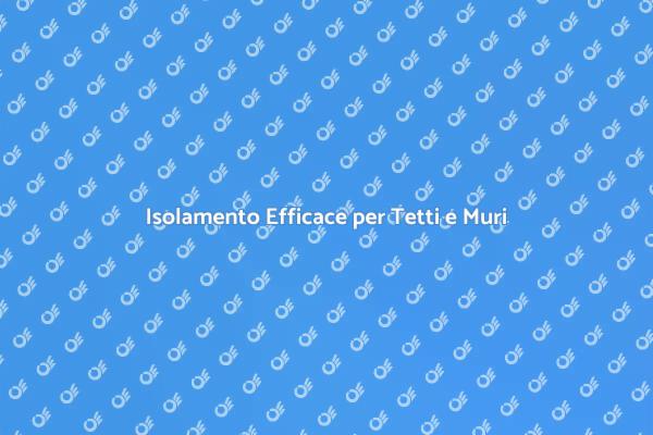 Migliora l'Efficienza Energetica Oggi!