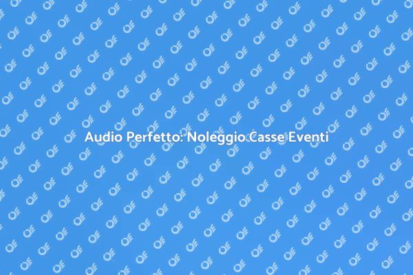 Casse per Eventi: L'Essenziale dell'Audio