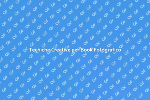 Esperimenti Fotografici per Creatività