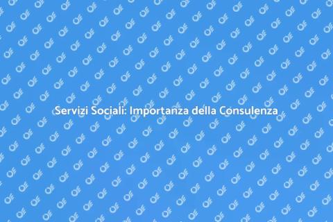 Consulenza Servizi Sociali Efficace