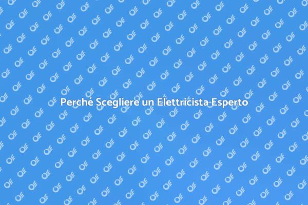 Elettricista: Fondamentale per la Sicurezza