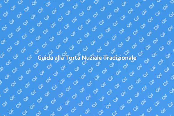 La Magia della Torta Nuziale Tradizionale