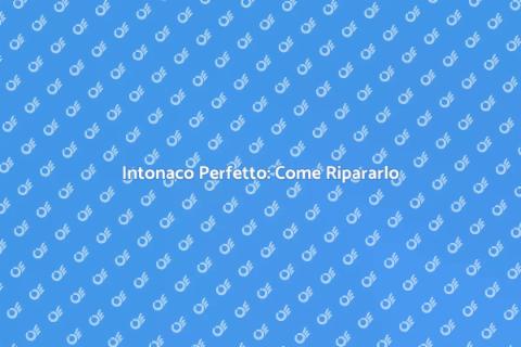 Riparare l'Intonaco: Guida Pratica