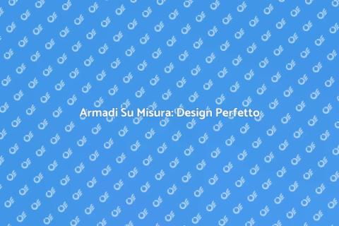 Design Armadio: Stile e Funzionalità