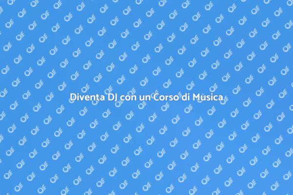 Inizia il Tuo Corso da DJ Oggi