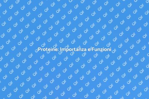 Chimica delle Proteine: Guida Completa