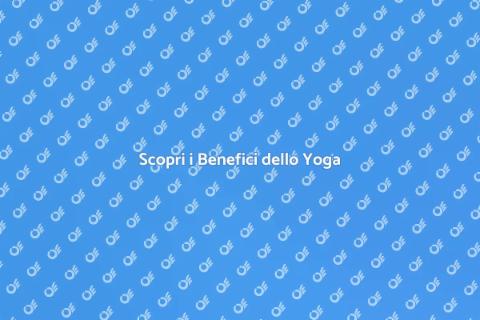 Fare una Seduta di Yoga per Benessere