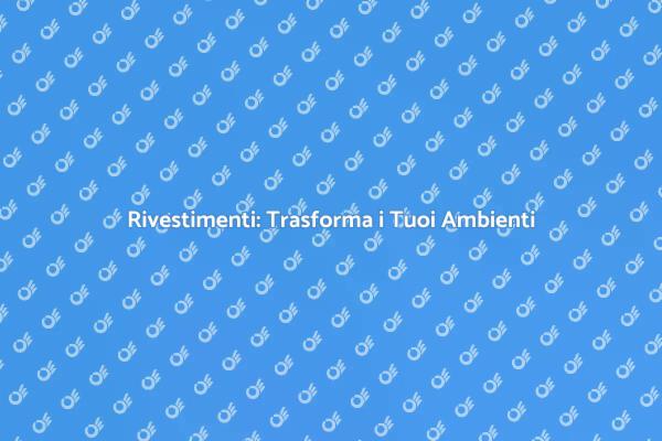 Rivestimenti per Ogni Stile di Casa