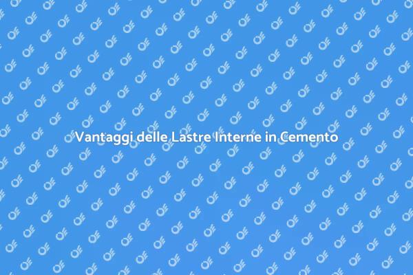 Lastre in Cemento: Modernizza i Tuoi Spazi