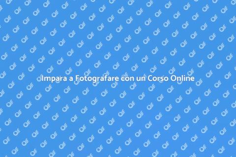 Corso di Fotografia Online: Scopri l'Arte