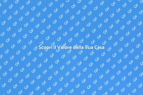 Ottieni una Valutazione Immobiliare Precisa